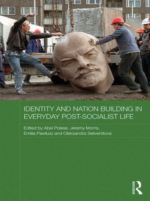 cover image of Identity and Nation Building in Everyday Post-Socialist Life